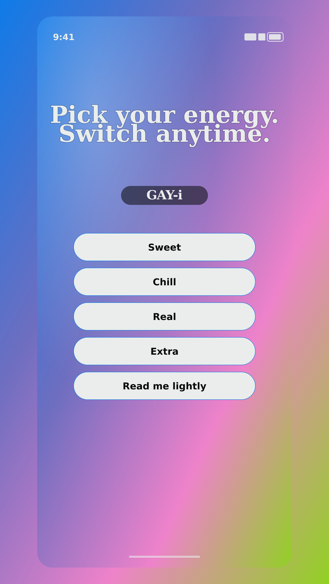GAY-i Android frame 1: Pick your energy